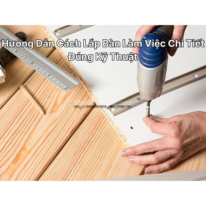 Cách Lắp Ráp Bàn Làm Việc Chân Sắt Đơn Giản-1