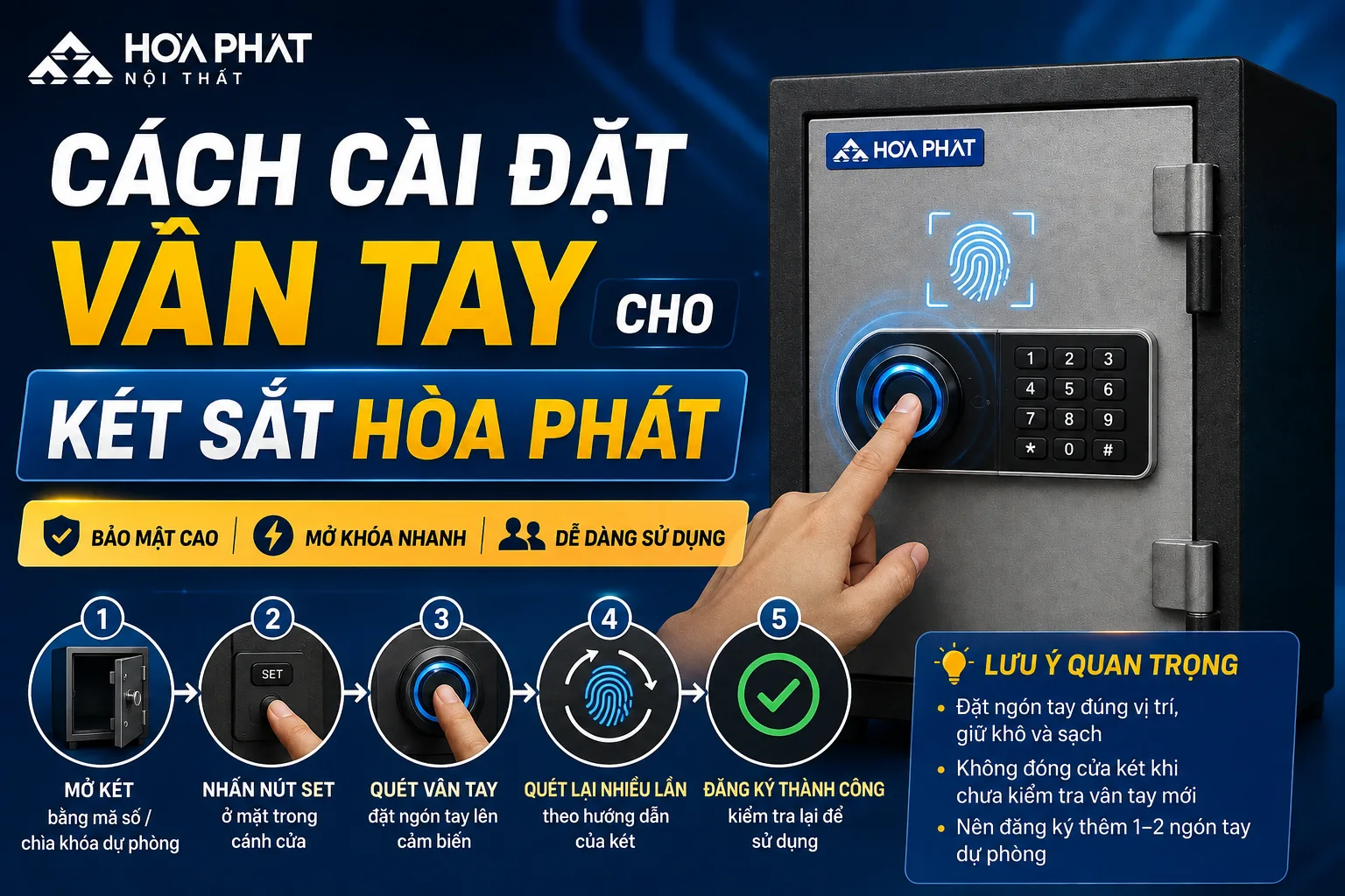 Cách Cài Đặt Vân Tay Cho Két Sắt Hòa Phát Chi Tiết, Dễ Làm