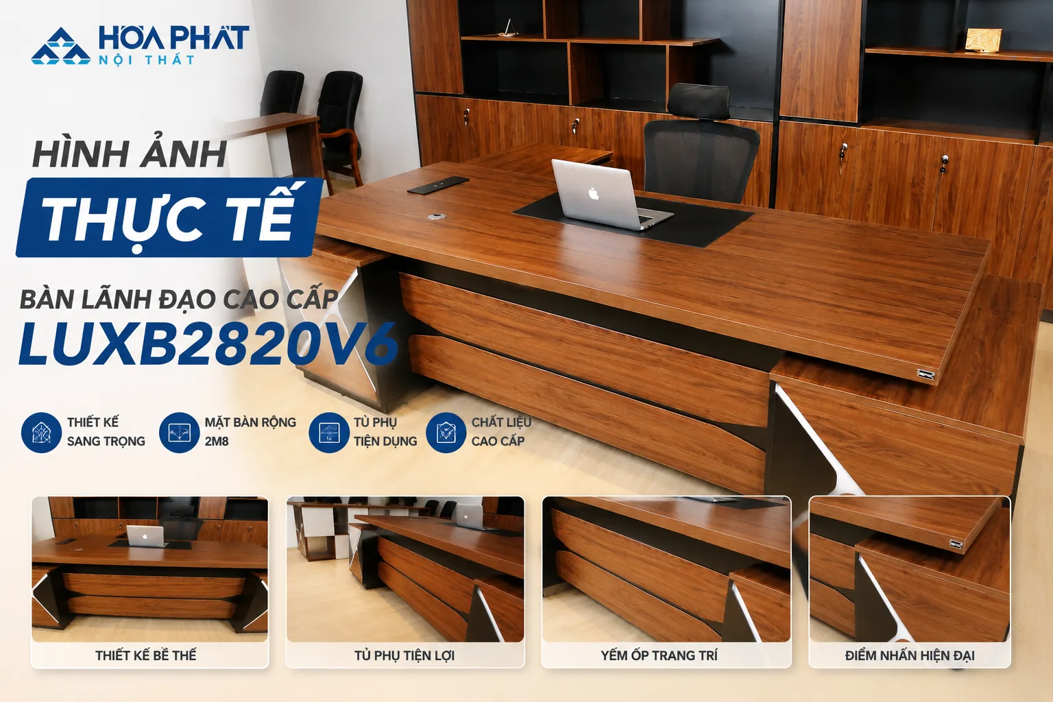 Hình ảnh thực tế Bàn lãnh đạo cao cấp LUXB2820V6