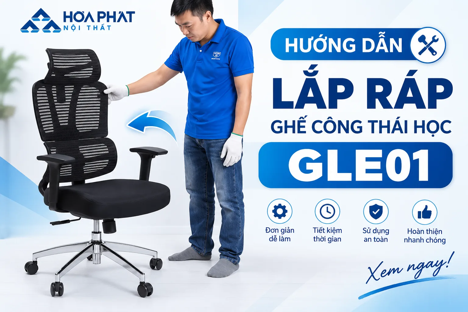 Hướng Dẫn Lắp Ráp Ghế Công Thái Học GLE01 | Chi Tiết Từng Bước