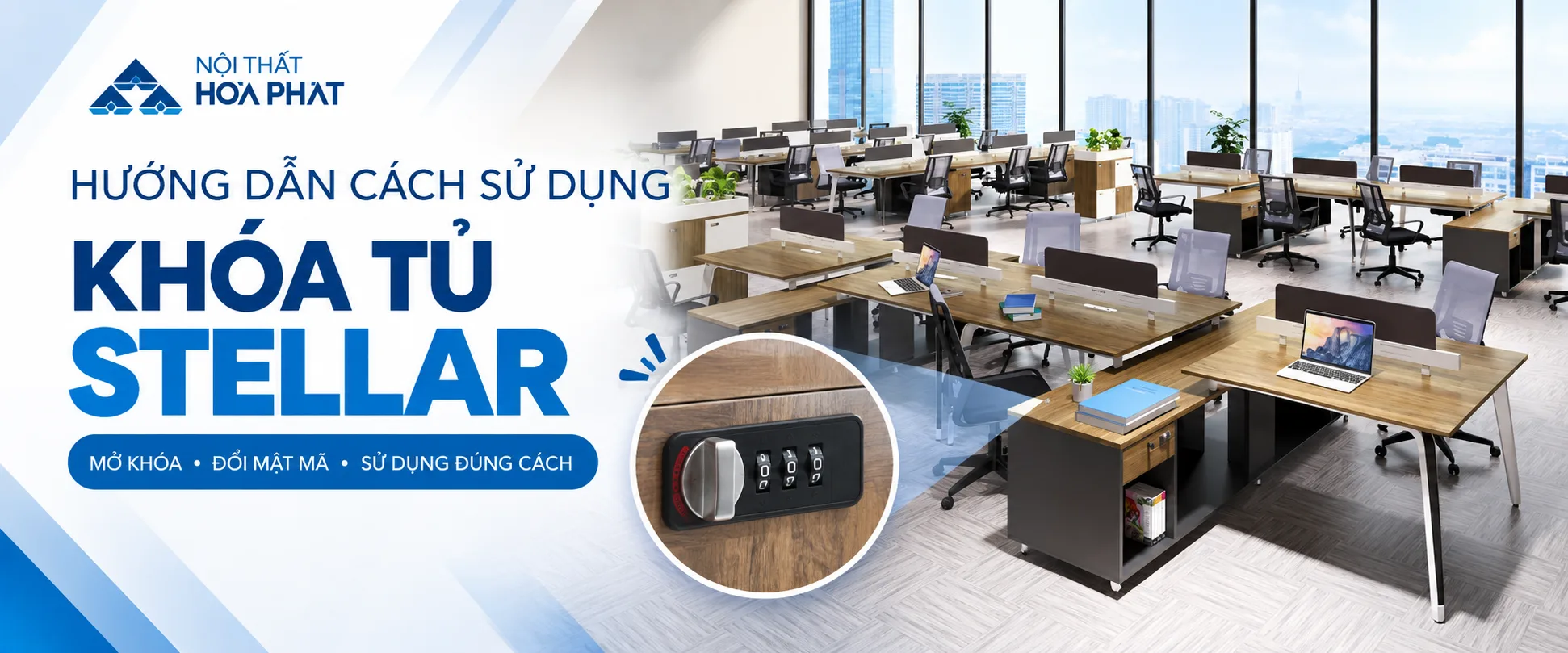 Hướng Dẫn Cách Sử Dụng Khóa Tủ Stellar | Đổi Mật Mã Chi Tiết